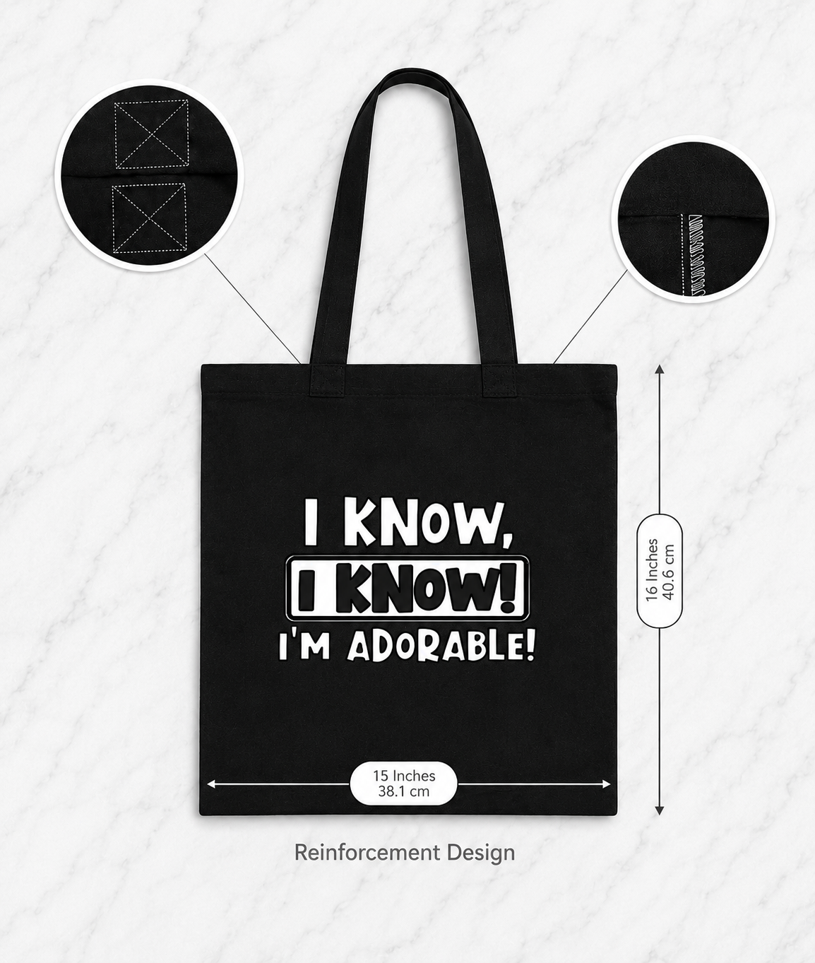 I know, I know! I’m Adorable! | Graphic Apparel