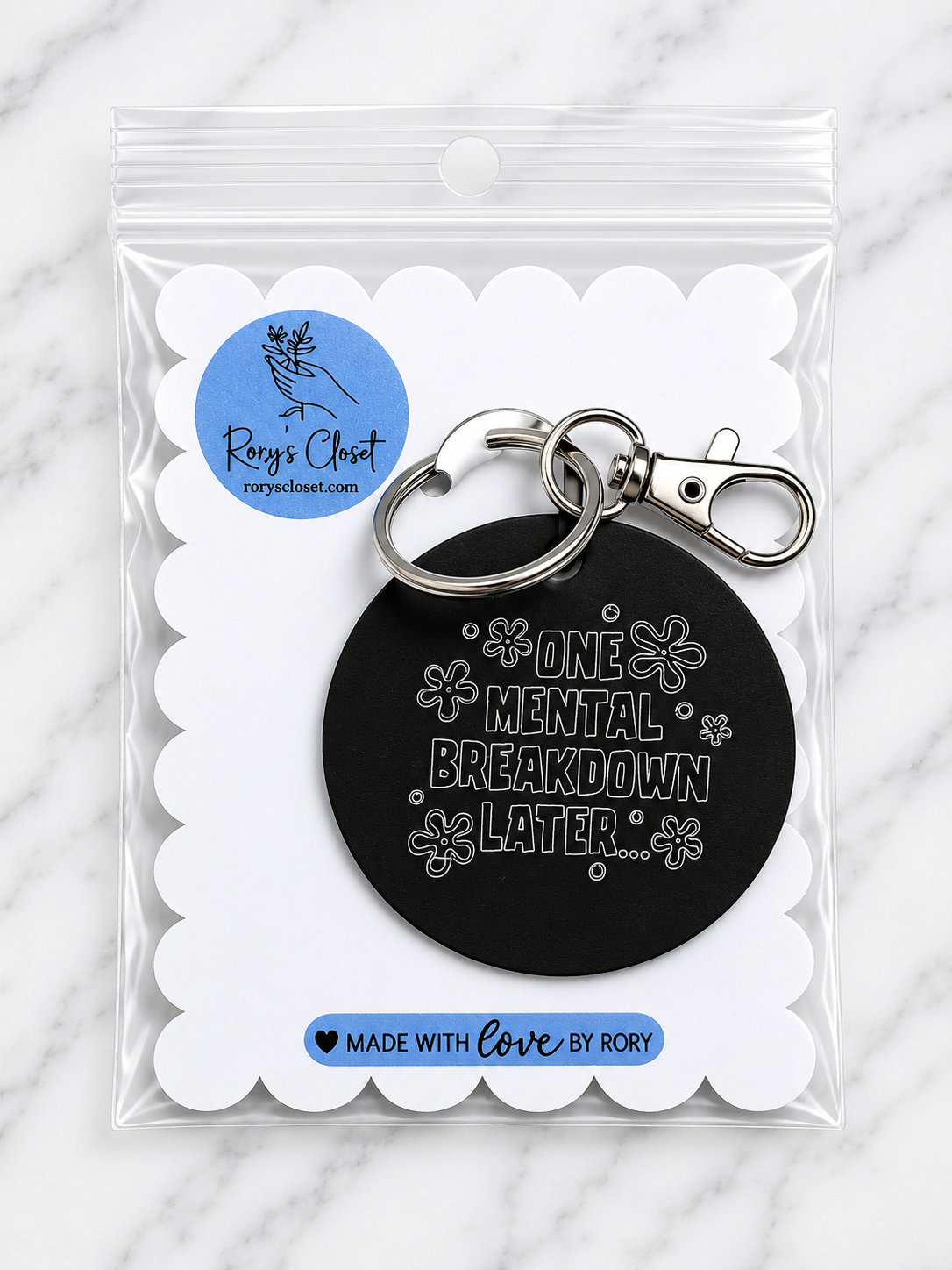 One Mental Breakdown Later | Engraved Mental Health Keychain | Encouragement Gift