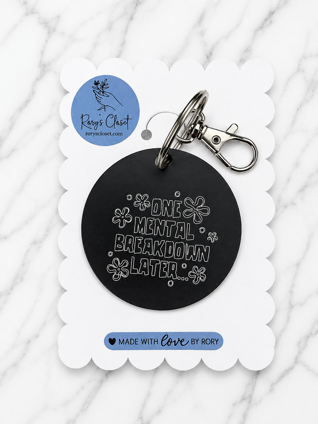 One Mental Breakdown Later | Engraved Mental Health Keychain | Encouragement Gift
