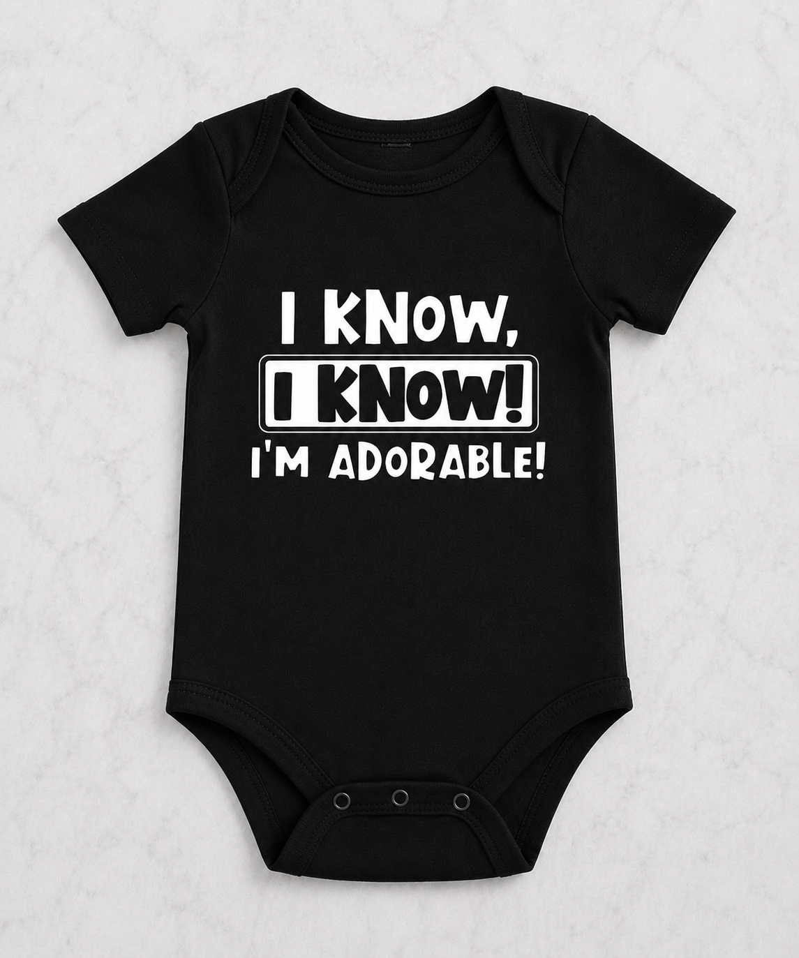 I know, I know! I’m Adorable! | Graphic Apparel