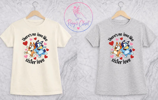 Sister Love Besties | Graphic Apparel