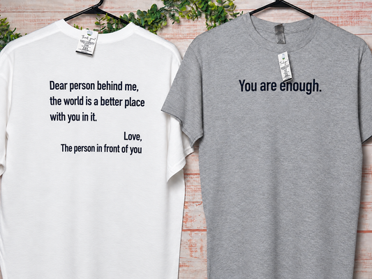 You Are Enough | Graphic Apparel