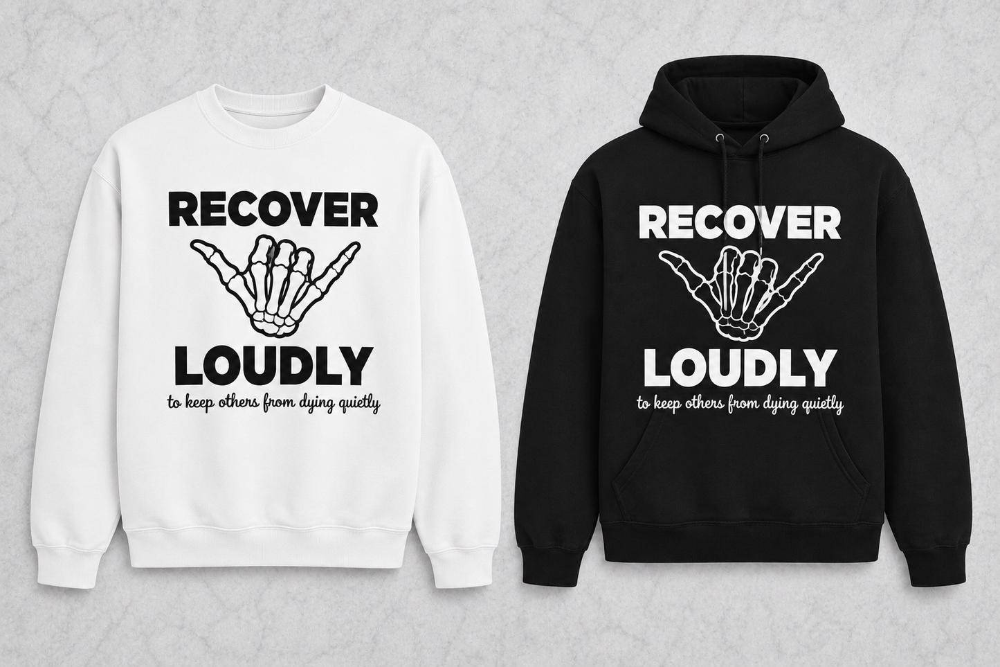 Recover Loudly | Graphic Apparel