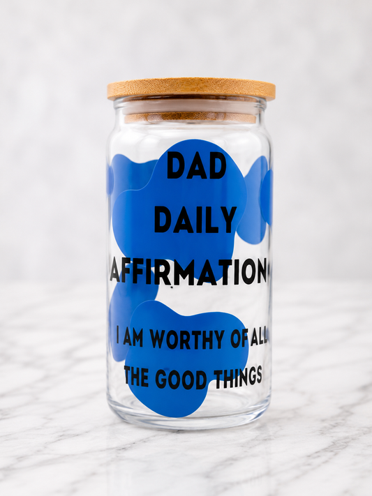 Dad Daily Affirmations | 20oz Glass Cup