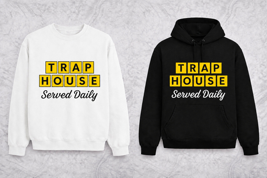 Trap House Served Daily | Graphic Apparel